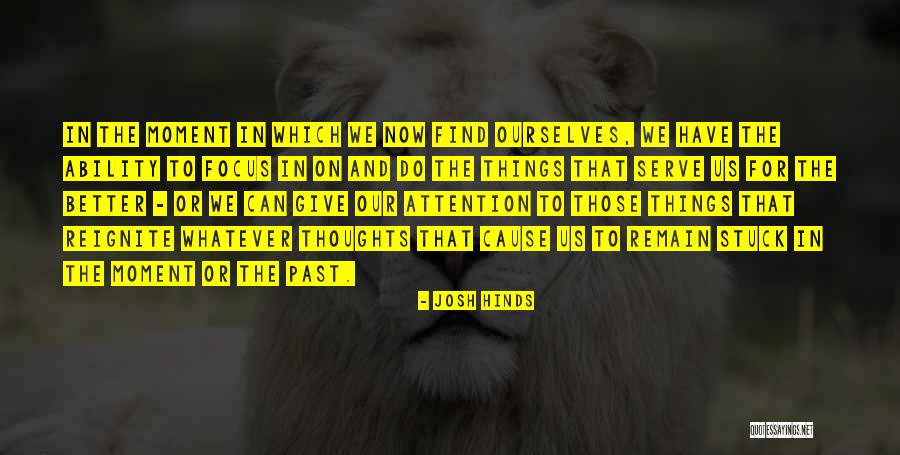 Stuck In The Past Quotes By Josh Hinds