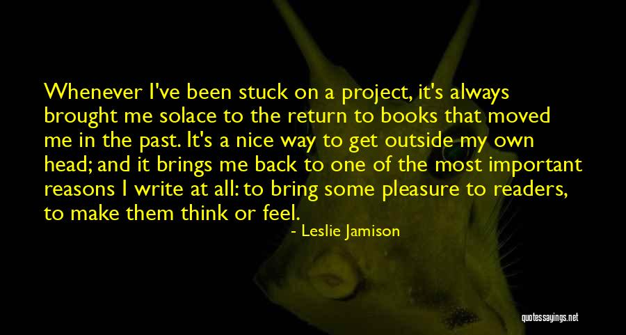Stuck In The Past Quotes By Leslie Jamison Stuck In The Past Quotes By Leslie Jamison