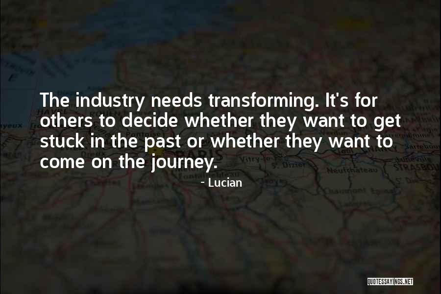 Stuck In The Past Quotes By Lucian Stuck In The Past Quotes By Lucian