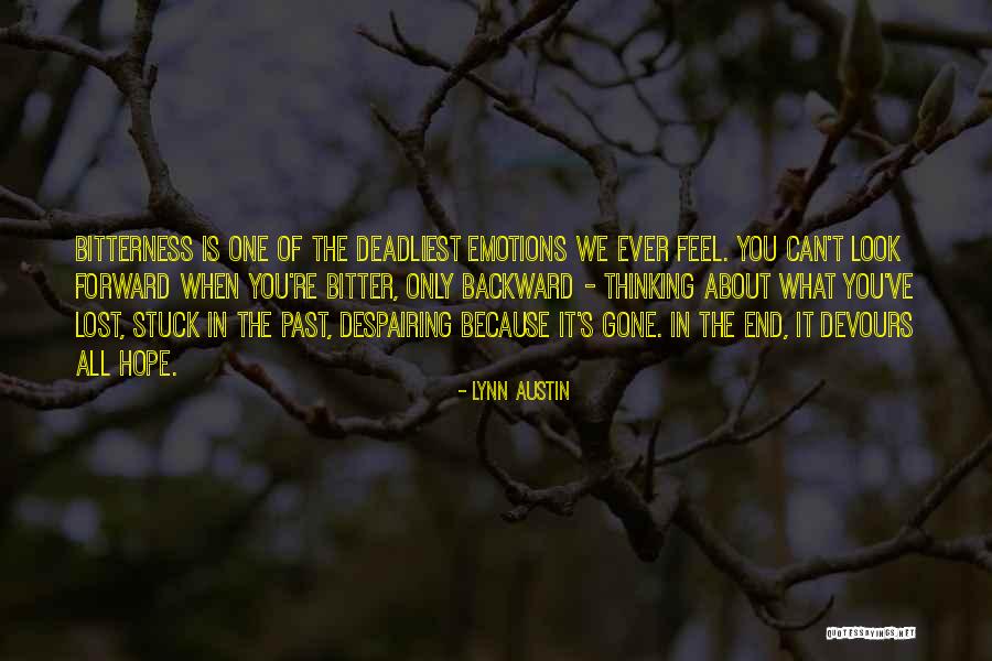 Stuck In The Past Quotes By Lynn Austin Stuck In The Past Quotes By Lynn Austin