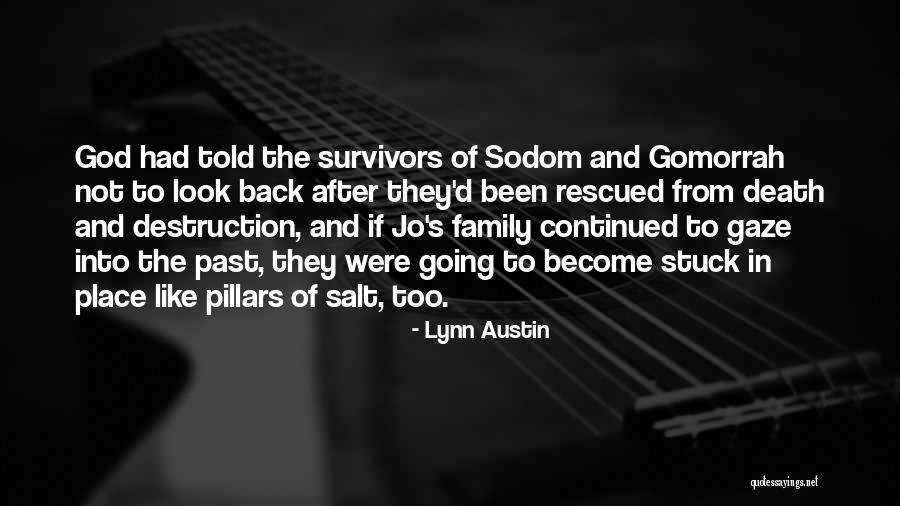 Stuck In The Past Quotes By Lynn Austin Stuck In The Past Quotes By Lynn Austin
