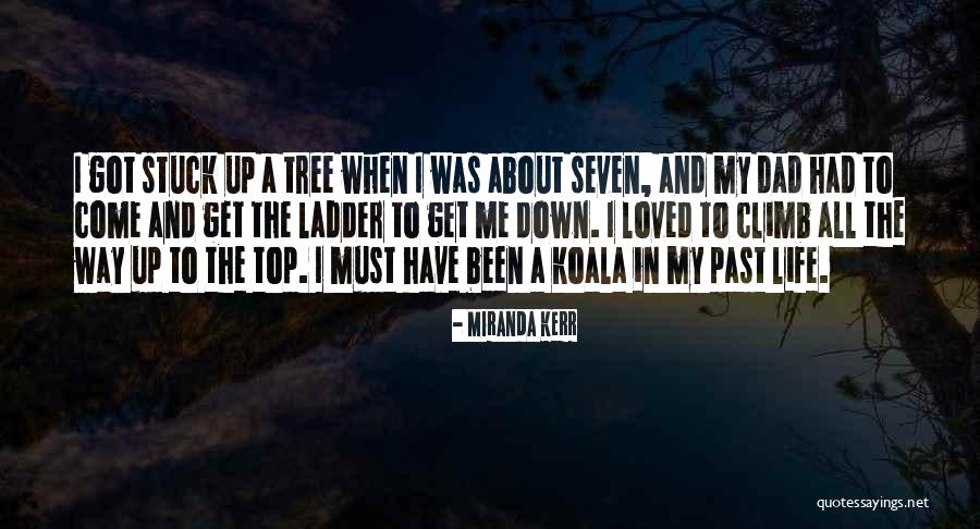 Stuck In The Past Quotes By Miranda Kerr