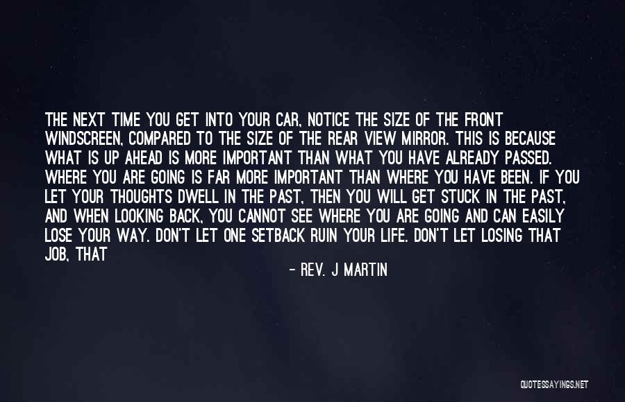 Stuck In The Past Quotes By Rev. J Martin