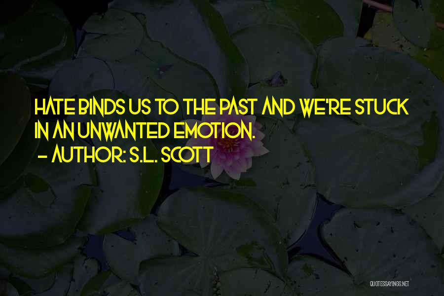 Stuck In The Past Quotes By S.L. Scott