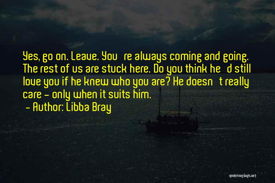 Stuck On You Love Quotes By Libba Bray