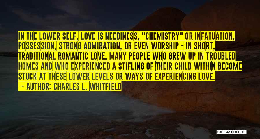 Stuck Up Love Quotes By Charles L. Whitfield