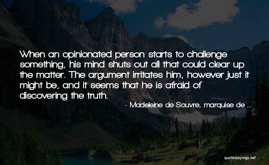 Stuck Up Ppl Quotes By Madeleine De Souvre, Marquise De ... Stuck Up Ppl Quotes By Madeleine De Souvre, Marquise De ...