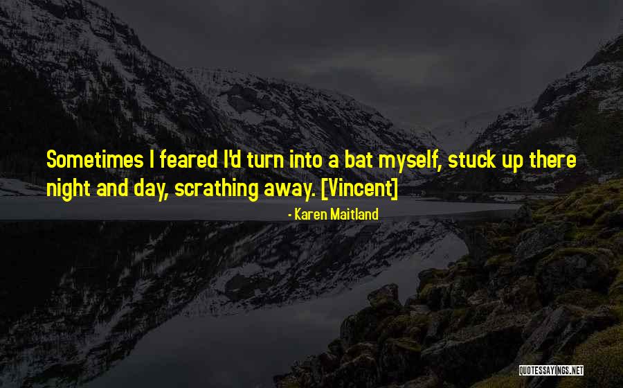 Stuck Up Quotes By Karen Maitland Stuck Up Quotes By Karen Maitland