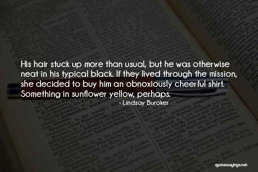 Stuck Up Quotes By Lindsay Buroker Stuck Up Quotes By Lindsay Buroker
