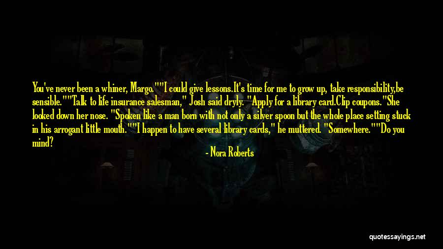 Stuck Up Quotes By Nora Roberts Stuck Up Quotes By Nora Roberts