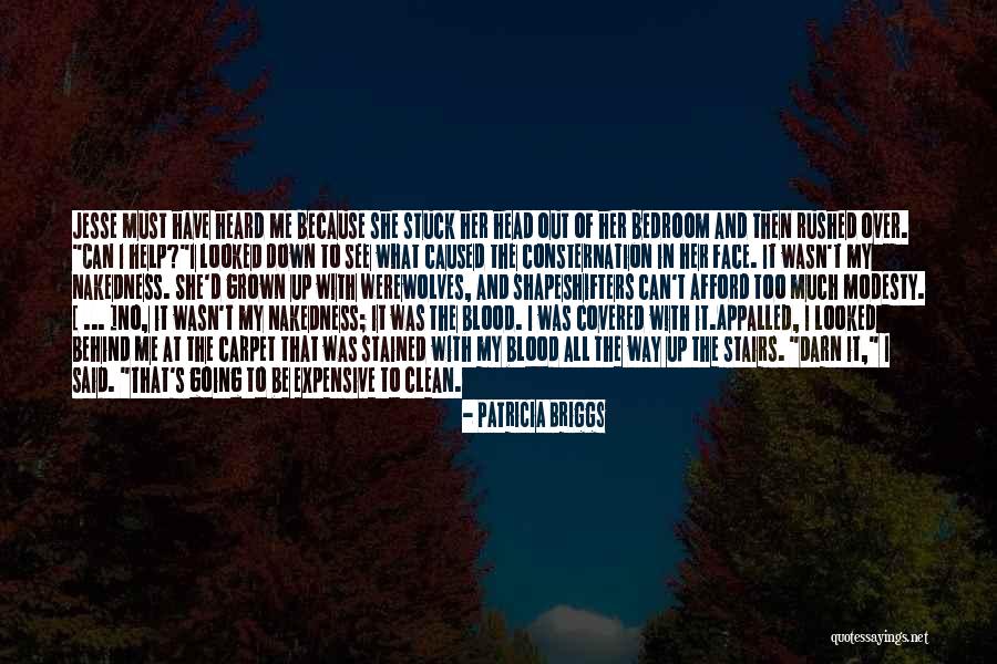 Stuck Up Quotes By Patricia Briggs Stuck Up Quotes By Patricia Briggs