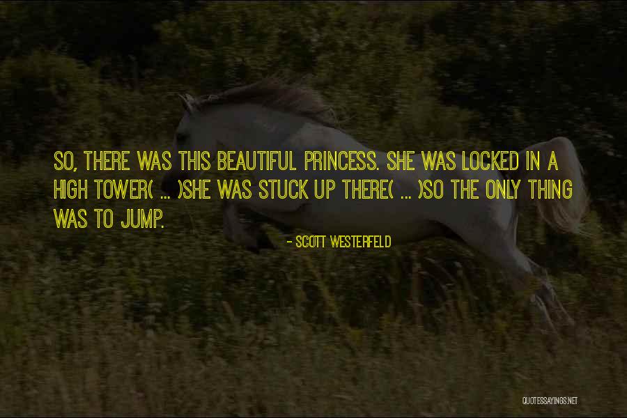 Stuck Up Quotes By Scott Westerfeld