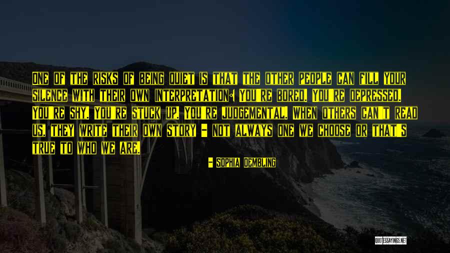 Stuck Up Quotes By Sophia Dembling Stuck Up Quotes By Sophia Dembling