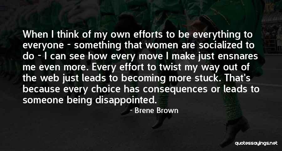 Stuck Up Women Quotes By Brene Brown Stuck Up Women Quotes By Brene Brown