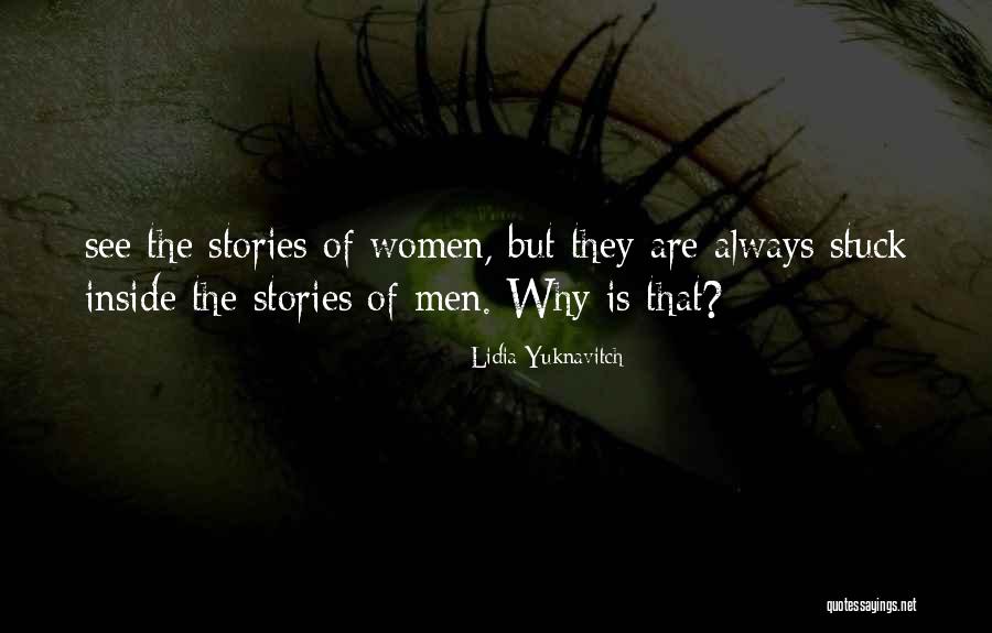 Stuck Up Women Quotes By Lidia Yuknavitch Stuck Up Women Quotes By Lidia Yuknavitch