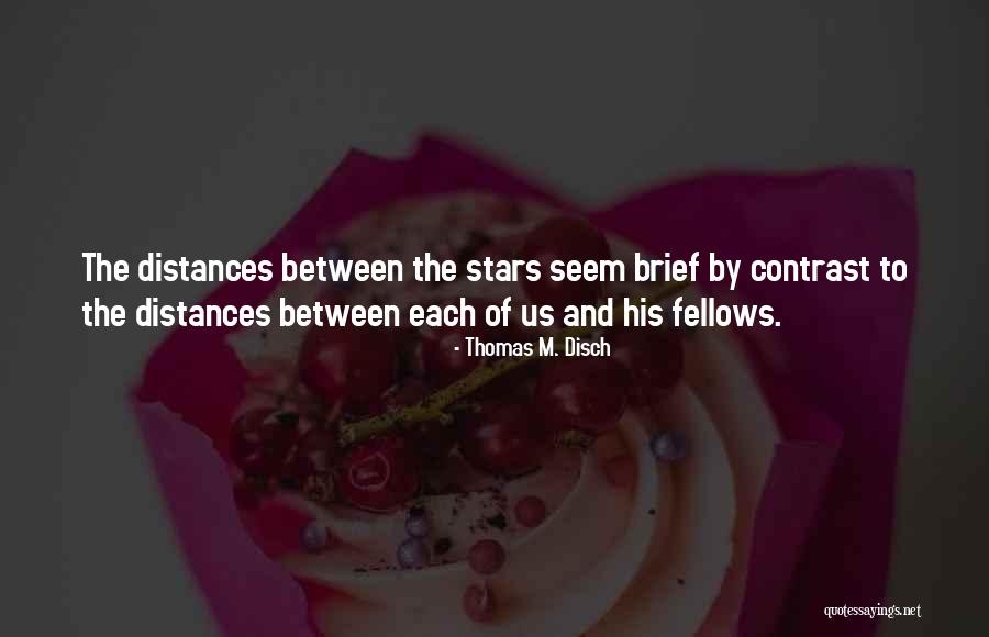 Stuckelberger Quotes By Thomas M. Disch Stuckelberger Quotes By Thomas M. Disch