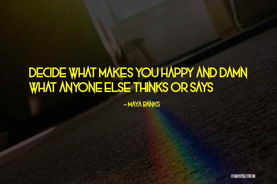 Stucks Law Quotes By Maya Banks Stucks Law Quotes By Maya Banks