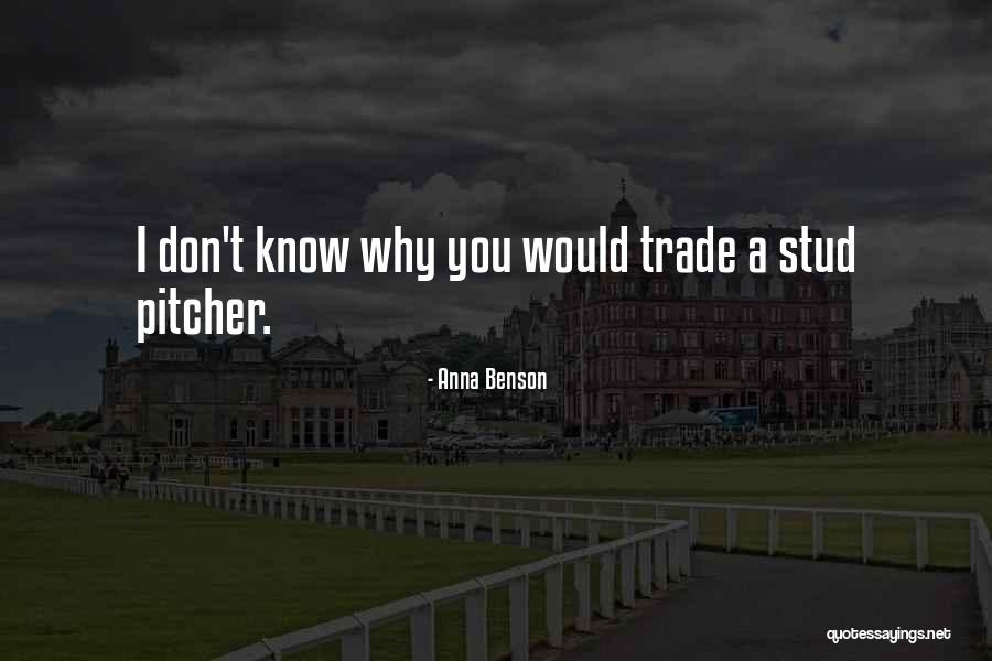 Stud Quotes By Anna Benson Stud Quotes By Anna Benson