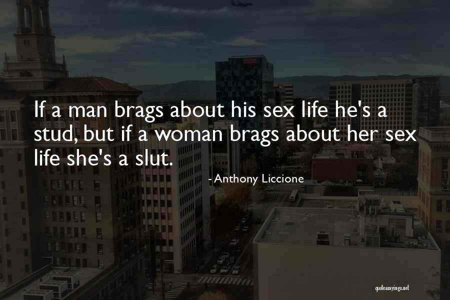 Stud Quotes By Anthony Liccione