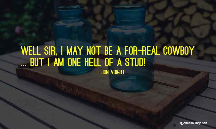 Stud Quotes By Jon Voight Stud Quotes By Jon Voight
