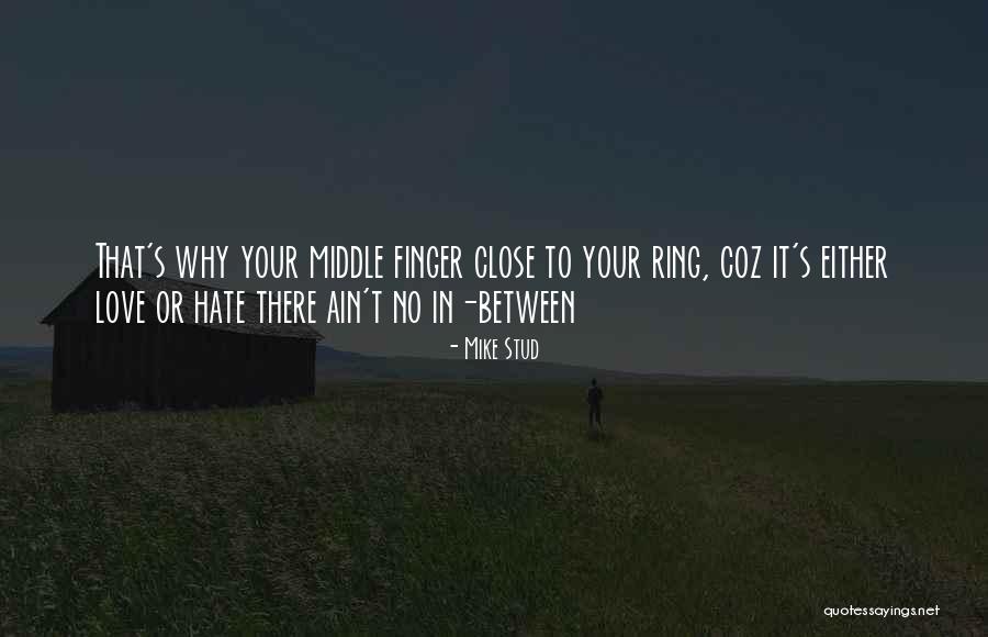 Stud Quotes By Mike Stud Stud Quotes By Mike Stud