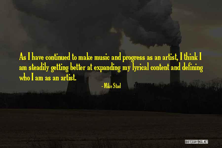 Stud Quotes By Mike Stud Stud Quotes By Mike Stud