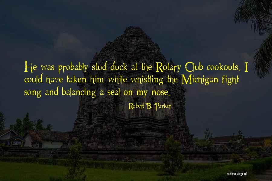 Stud Quotes By Robert B. Parker Stud Quotes By Robert B. Parker