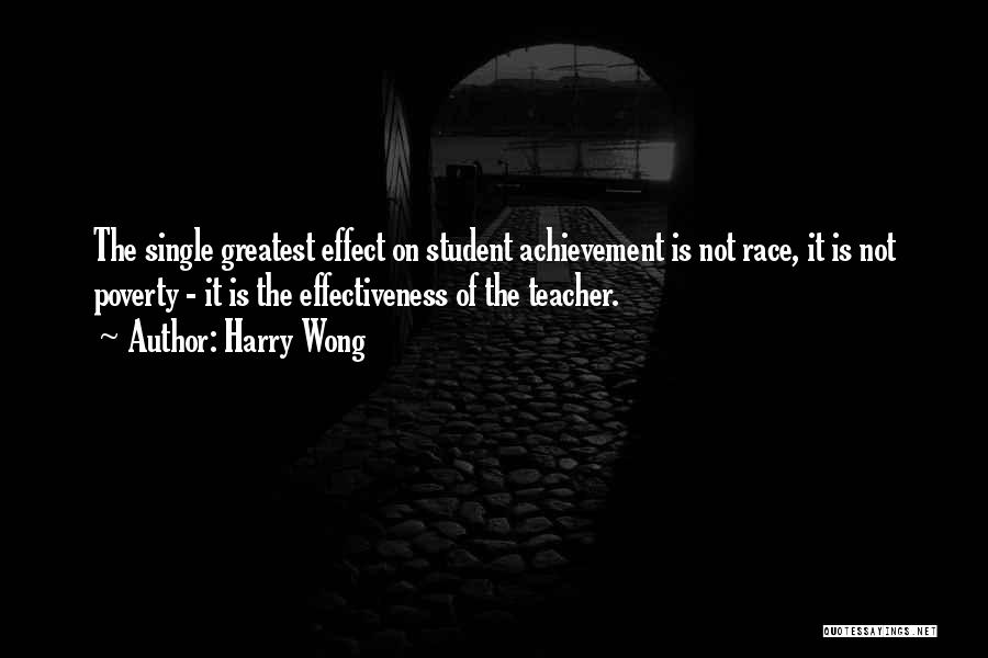 Student Achievement Quotes By Harry Wong