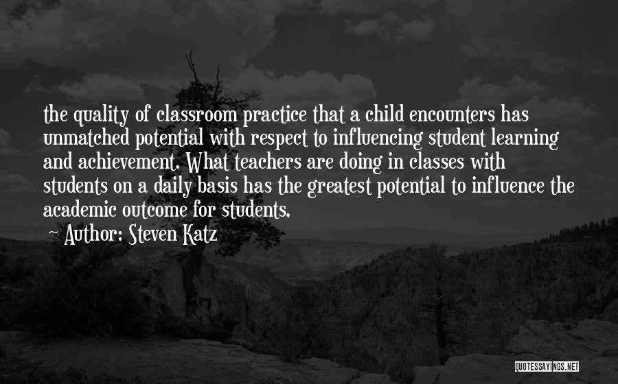 Student Achievement Quotes By Steven Katz