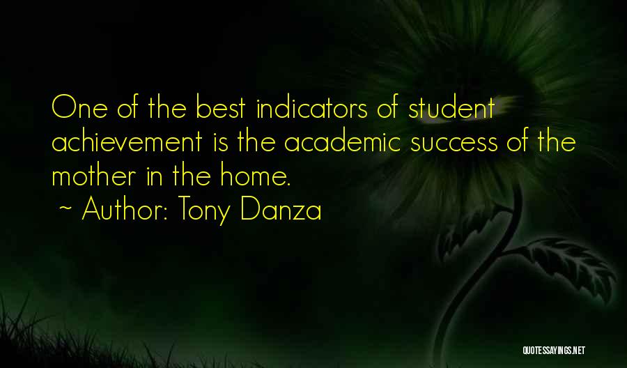 Student Achievement Quotes By Tony Danza