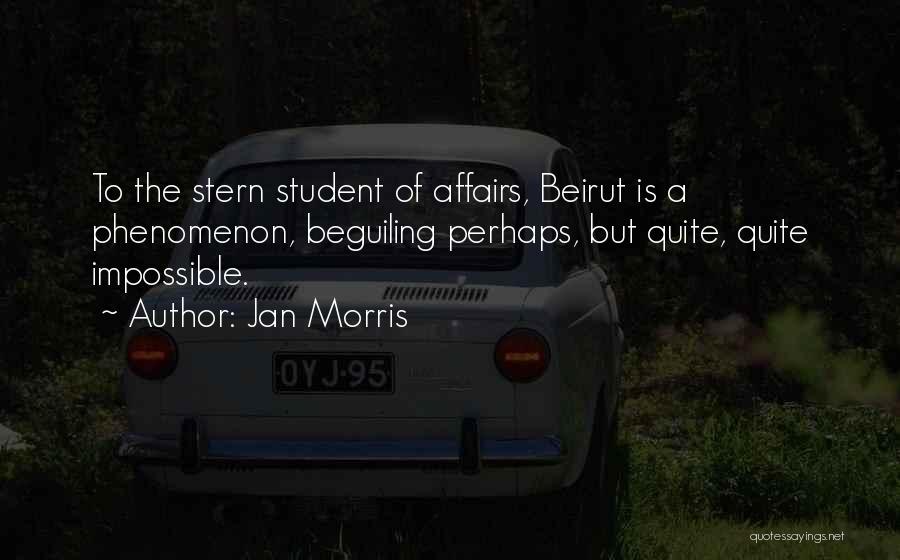 Student Affairs Quotes By Jan Morris