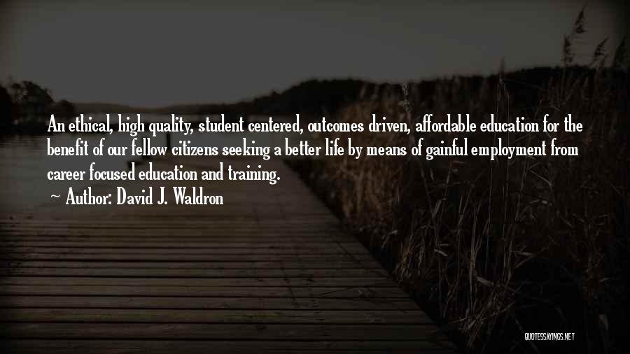 Student Centered Quotes By David J. Waldron