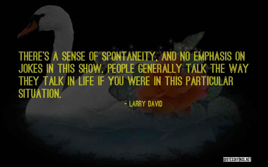 Student Connection Quotes By Larry David Student Connection Quotes By Larry David