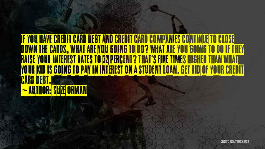 Student Debt Quotes By Suze Orman