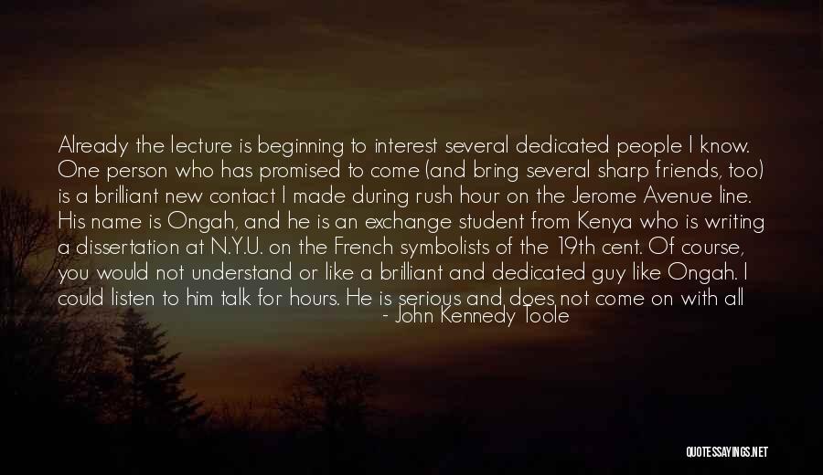 Student Exchange Quotes By John Kennedy Toole Student Exchange Quotes By John Kennedy Toole