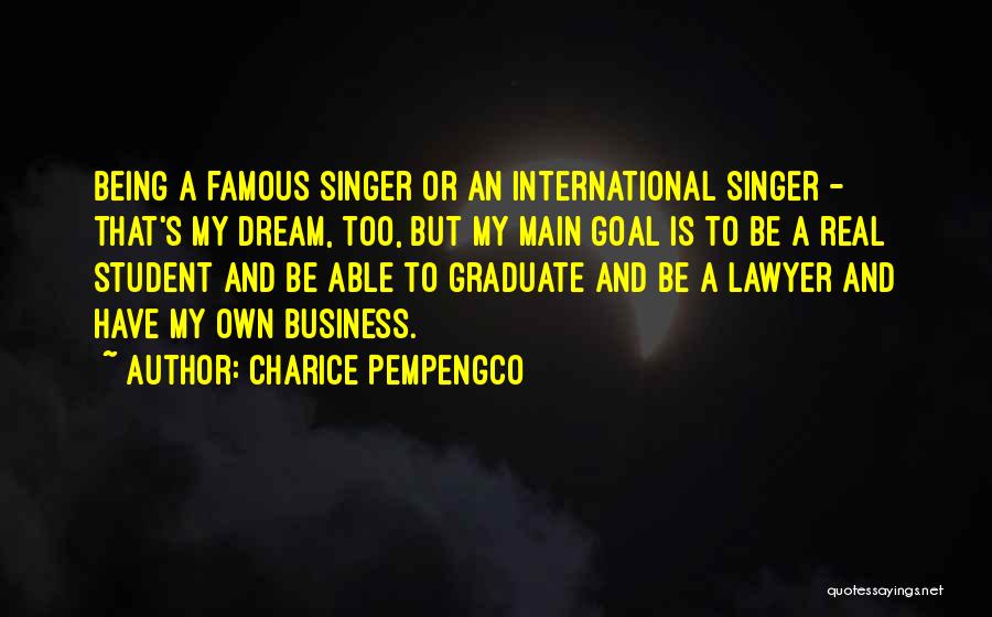 Student Graduate Quotes By Charice Pempengco