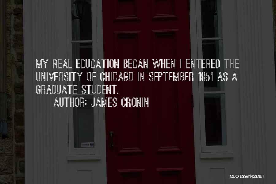 Student Graduate Quotes By James Cronin