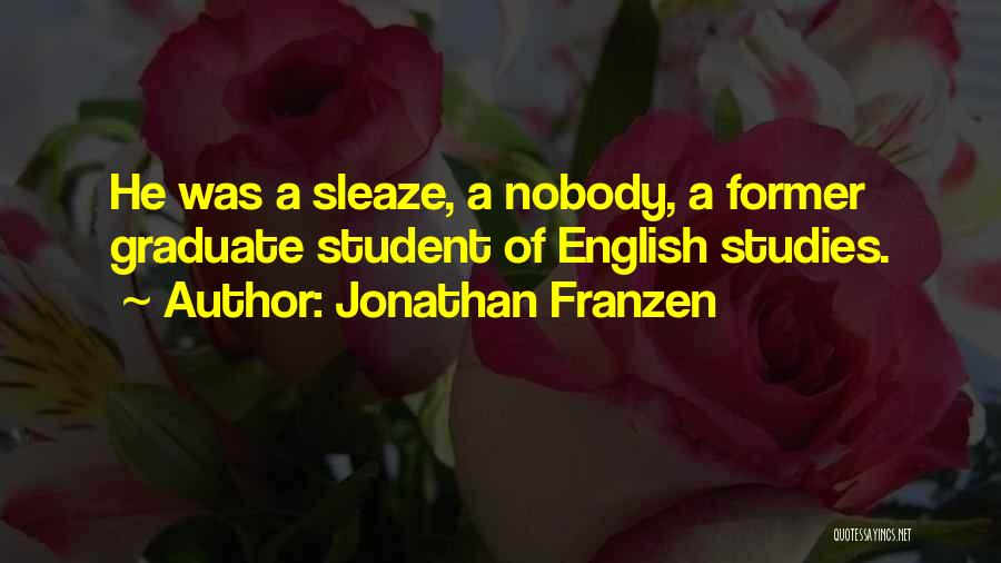 Student Graduate Quotes By Jonathan Franzen