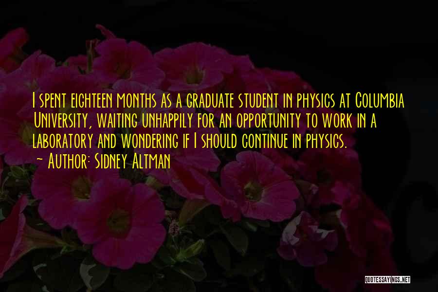 Student Graduate Quotes By Sidney Altman