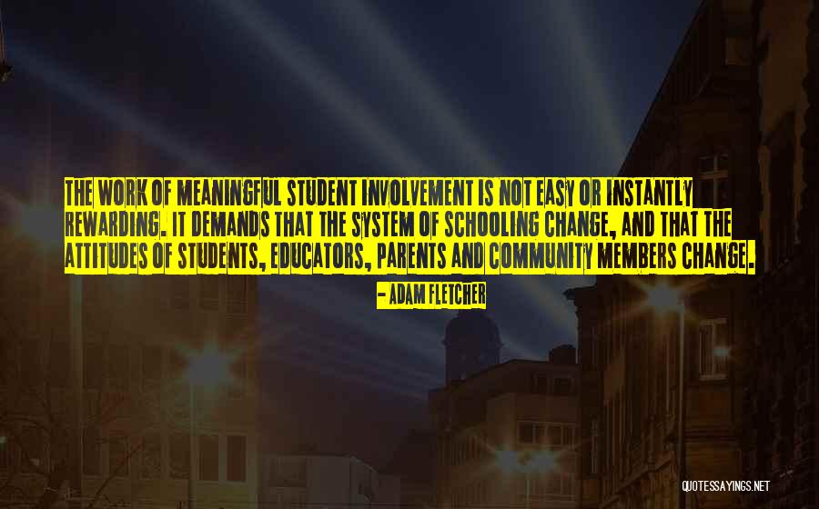 Student Involvement Quotes By Adam Fletcher