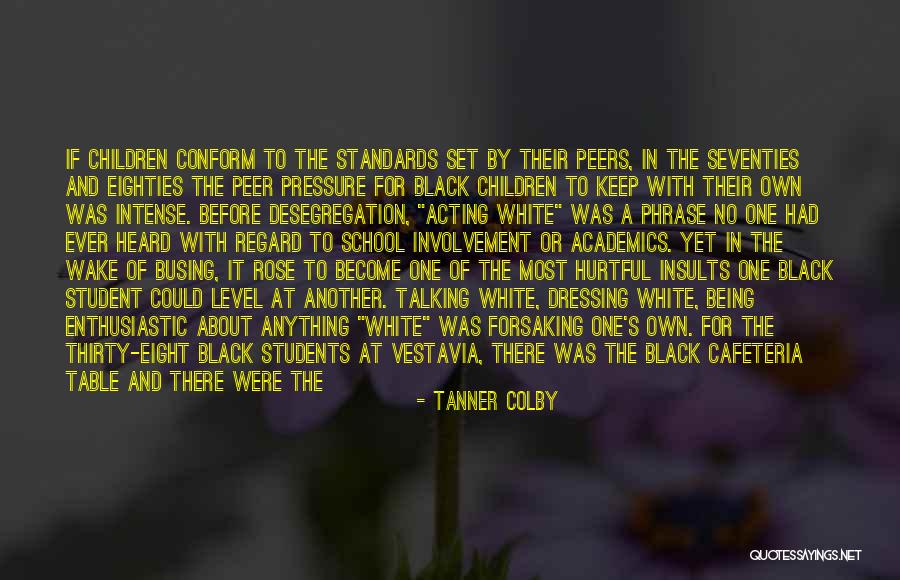 Student Involvement Quotes By Tanner Colby Student Involvement Quotes By Tanner Colby