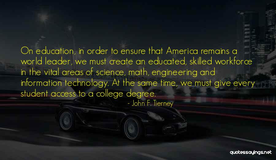 Student Leader Quotes By John F. Tierney Student Leader Quotes By John F. Tierney