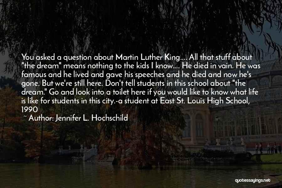 Student Life In High School Quotes By Jennifer L. Hochschild