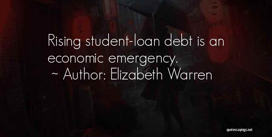 Student Loan Debt Quotes By Elizabeth Warren