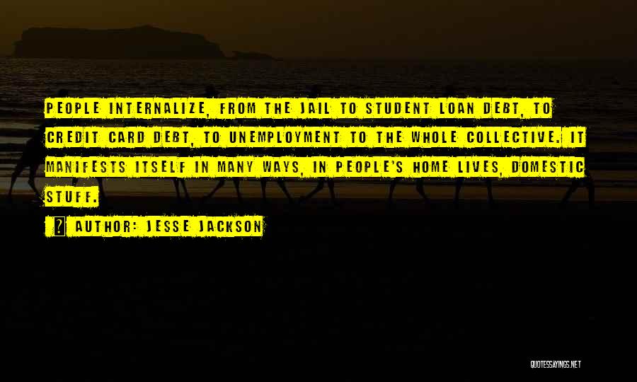 Student Loan Debt Quotes By Jesse Jackson