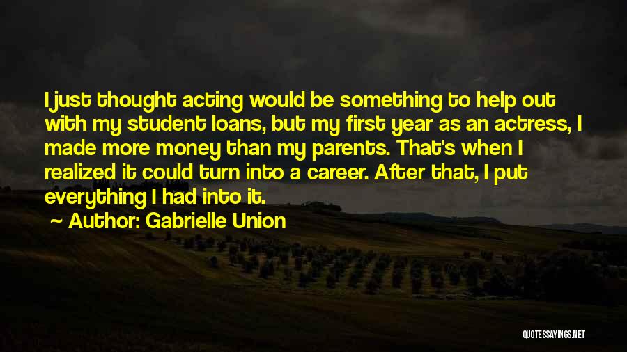 Student Loans Quotes By Gabrielle Union