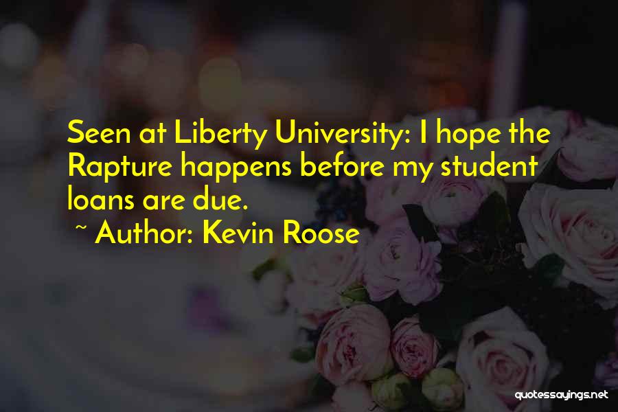 Student Loans Quotes By Kevin Roose