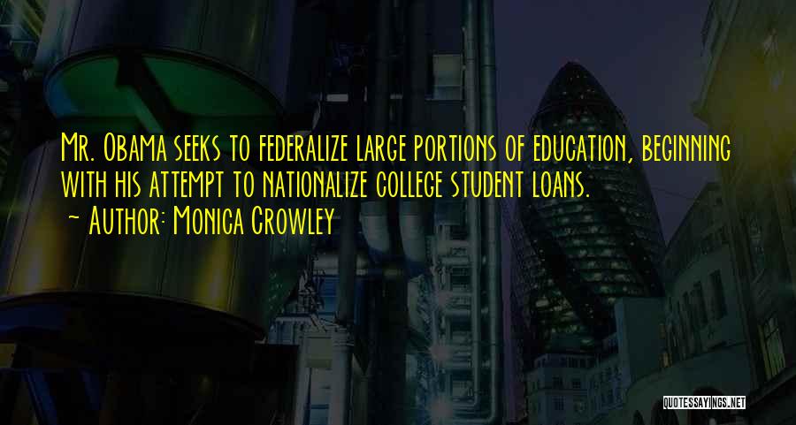 Student Loans Quotes By Monica Crowley