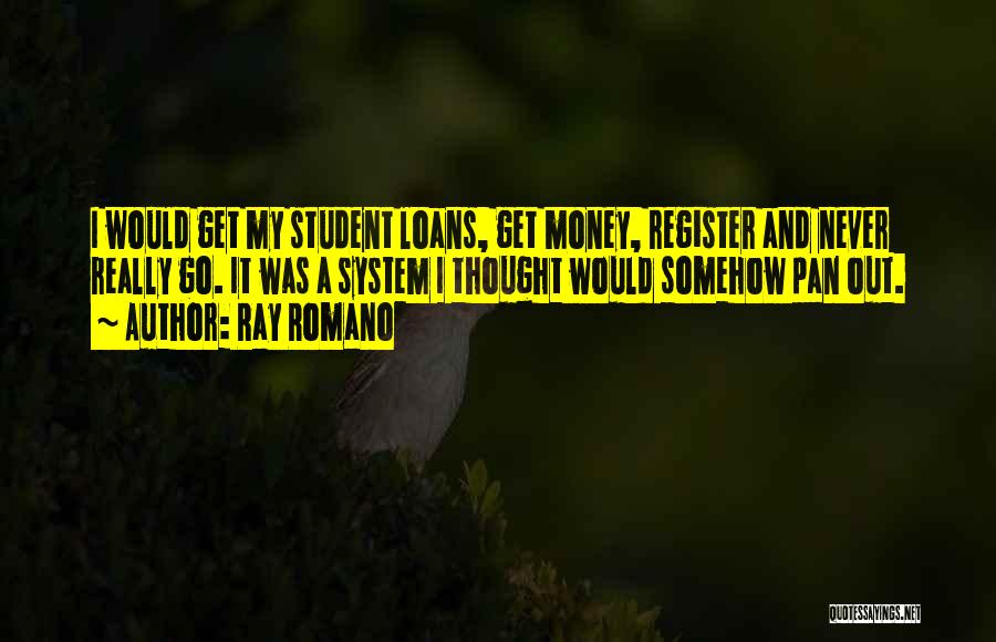 Student Loans Quotes By Ray Romano