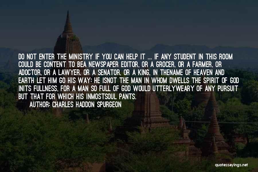 Student Ministry Quotes By Charles Haddon Spurgeon